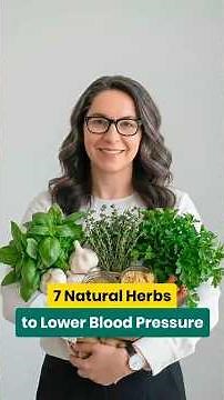 7 Natural Herbs That Support Healthy Blood Pressure