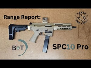 Range Report: B&T SPC10 Pro