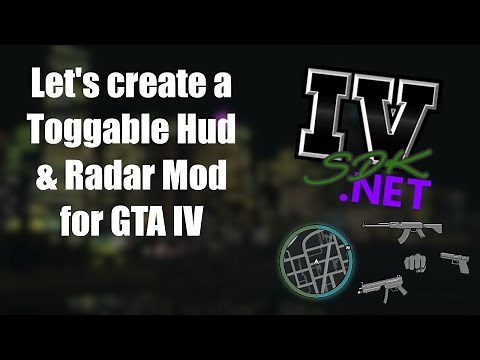 Create a toggable HUD and Radar mod for GTA IV with IV-SDK .NET! | Let's Create