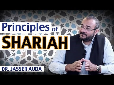 What are Principles of Shariah (Maqasid as-Shariah)? | Dr. Jasser Auda