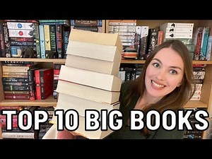 TOP 10 LARGE BOOKS | The Longest, Biggest and Best Books | 600+ pages
