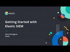 Getting Started with Elastic SIEM