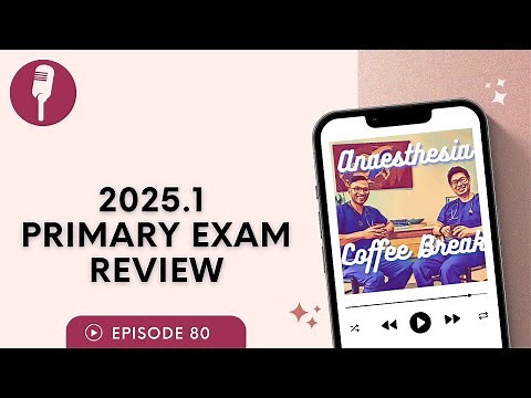 2025.1 Primary Exam Review | #anesthesiology #exampreparation #anesthesia