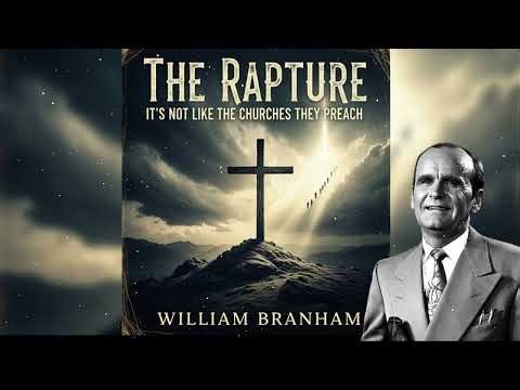 The Prophet Who Revealed the Secret of the Rapture And It’s Not How Churches Preach William Branham