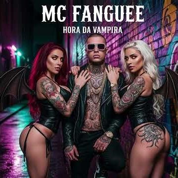 CLIP HORA DA VAMPIRA MC FANGUEE