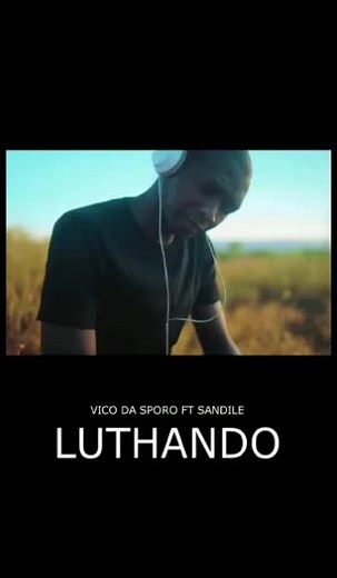 Luthando - Vico Da Sporo ft. Sandile | Good Sounds 2021