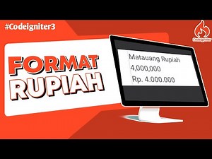 Cara Membuat Format Mata Uang Rupiah - Tutorial Codeigniter