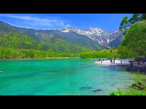 4K映像 絶景「新緑の上高地 大正池と穂高連峰」 日本の美しい四季 長野県松本市 5月下旬 自然風景