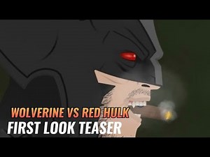 Wolverine Vs Red Hulk | First Look Teaser | 2026 January On