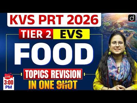 KVS PRT 2026 Tier 2 EVS | Food Topics One Shot Revision | Drishti Teaching Exams