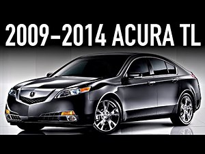 2009-2014 Acura TL.. What You Didn’t Know