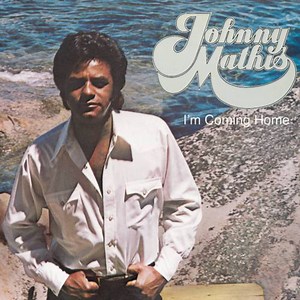 Johnny Mathis - I'm Coming Home