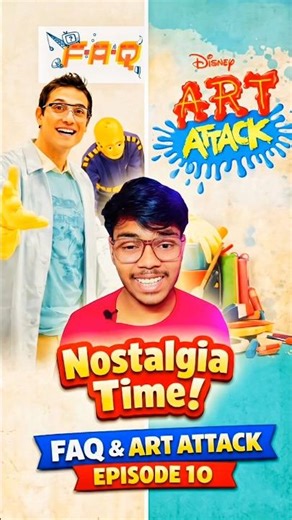 Last Episode: Art Attack + FAQ = Childhood! 🥺🔥