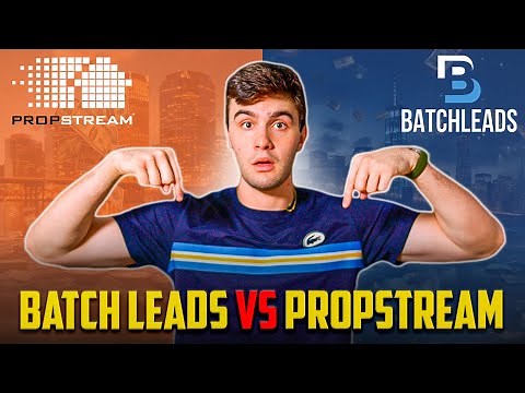 Batch Leads VS Propstream (2024) | How To Pick The Best Leads Software