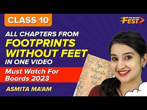 Footprints Without Feet All Chapters Summary Under 45 Mins | CBSE Class 10 Pre-Boards 2023 Exams