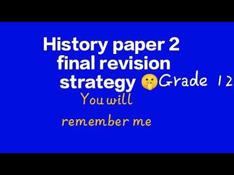 History paper 2 final exam revision strategy