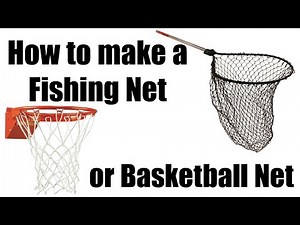 How to make Fishing Nets