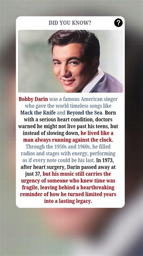 Bobby Darin Lived Like Time Was Borrowed