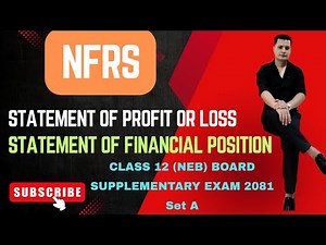 NFRS |Statement of Profit or Loss & Statement of Financial Position | Class 12 (NEB) Supp. Exam 2081