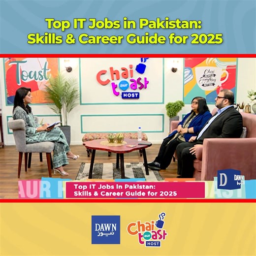 Top IT Jobs in Pakistan: Skills & Career Guide for 2025 #ChaiToastAurHost #DawnNews #9AM #RijahSohail #MorningShow #RefreshYourMornings #BreakfastShow #MustWatch #Unfiltered #ExclusiveContent #ExclusiveInterview #SecretsUncovered | Chai, Toast aur Host | Facebook