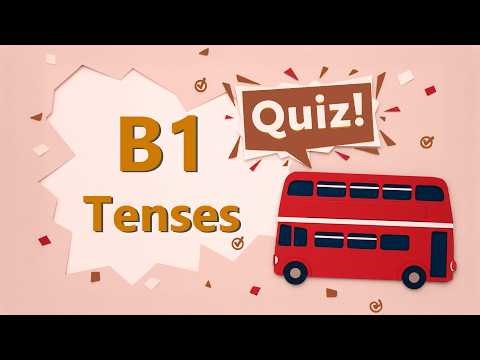 🧠 Are you really at B1 level? Test your English tenses with 15 questions!