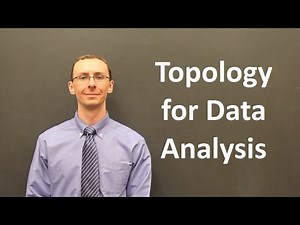 Topology for Data Analysis