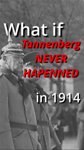 What if Tannenberg NEVER HAPPENED