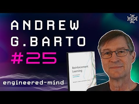Reinforcement Learning (RL) - Andrew G. Barto | Podcast #25