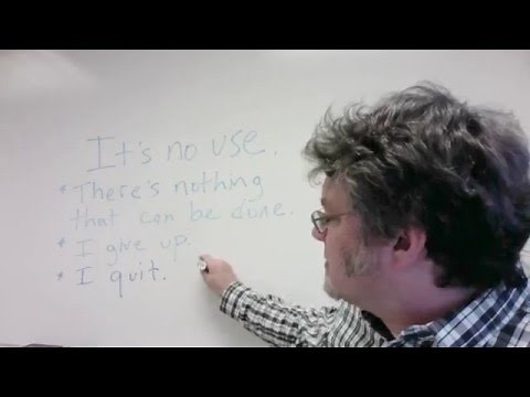 it's no use