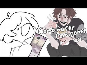 • Cómo hacer Comisiones | Tutorial (?) •
