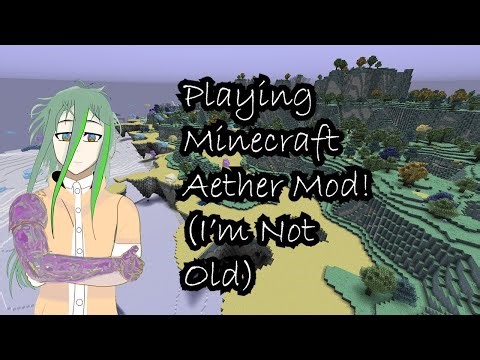 PLAYING THE AETHER MOD!