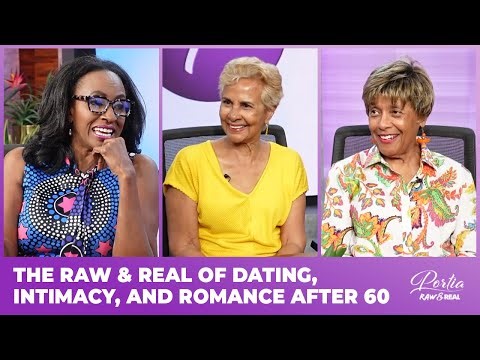 The RAW & REAL of Romance, Intimacy, and Dating After 60 | Portia RAW & REAL | Podcast