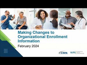 Making Changes to Organizational Provider Enrollment Information