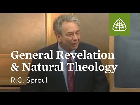 General Revelation and Natural Theology: Foundations with R.C. Sproul