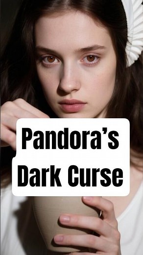 Pandora’s Dark Curse 😨 The First Woman in Greek Mythology #greekgods #legendsuncovered #greeklegends