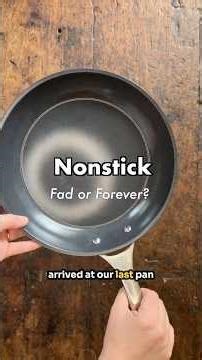 Nonstick: Fad or Forever?