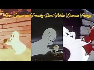 Casper the Friendly Ghost The Movie - Public Domain Trilogy