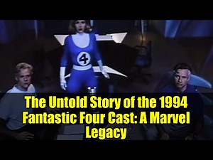The Untold Story of the 1994 Fantastic Four Cast: A Marvel Legacy
