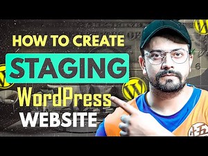 How to Create a WordPress Staging Site (Safe Testing)