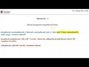 Thread creation using pthread library: Pthread_create, pthread_join, pthread_exit