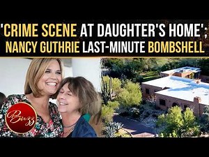 Nancy Guthrie Timeline REVEALS SHOCK Daughter, Son-In-Law Connection As 'Crime Scene' Claims Emerge