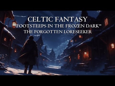 Relaxing Medieval Fantasy Music - Footsteps in the Frosted Dark / Mix For Sleep, Work & Study