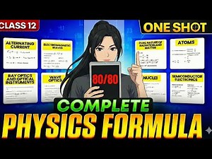 🔥 Class 12 Physics – Complete Formula Sheet (All 14 Chapters) | One Video 💯