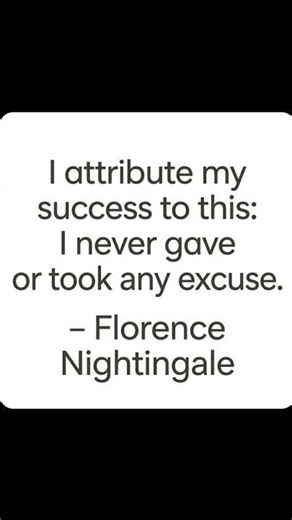 The Secret to Success: No Excuses! 🚫 (Florence Nightingale)#shorts #quotes #love