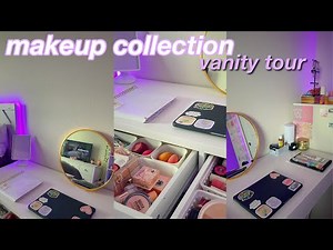 VANITY TOUR | makeup collection
