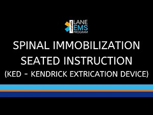 Spinal Immobilization Instruction (Seated) - KTD Kendrick Extrication Device