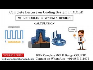 MOLD Cooling System Detailed Lecture/Mold design Course