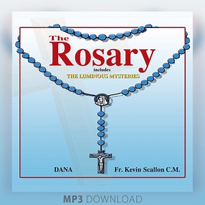 The Rosary - DANA & FR. KEVIN SCALLON