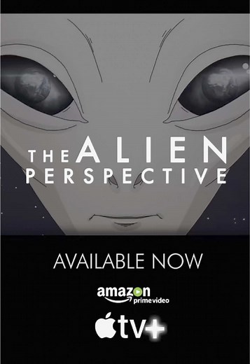 Discover 'The Alien Perspective' Documentary Now