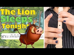 The Lion Sleeps Tonight | Sheet Music with Easy Notes for Recorder, Recorder Beginners Tutorial